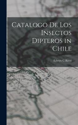 Catalogo de los insectos Dipteros in Chile