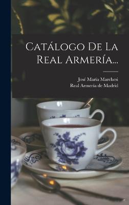 Catálogo De La Real Armería...