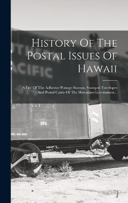 History Of The Postal Issues Of Hawaii