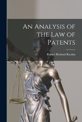 An Analysis of the Law of Patents