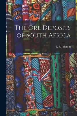 The Ore Deposits of South Africa