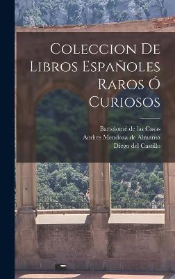 Coleccion de Libros Españoles Raros ó Curiosos