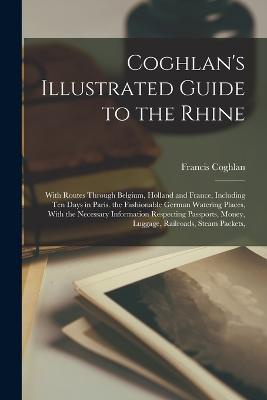 Coghlan's Illustrated Guide to the Rhine