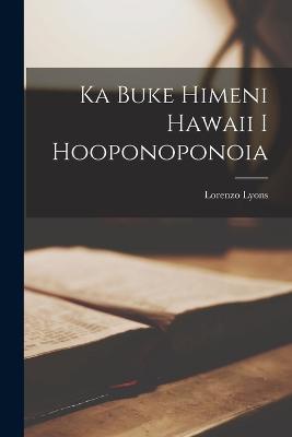 Ka Buke Himeni Hawaii I Hooponoponoia