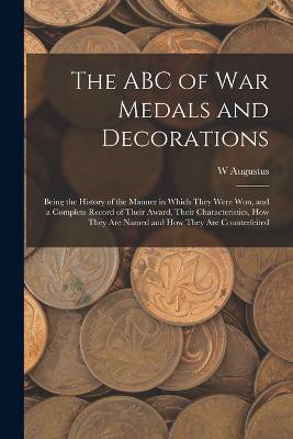 The ABC of war Medals and Decorations
