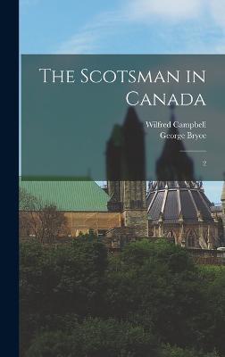 The Scotsman in Canada: 2