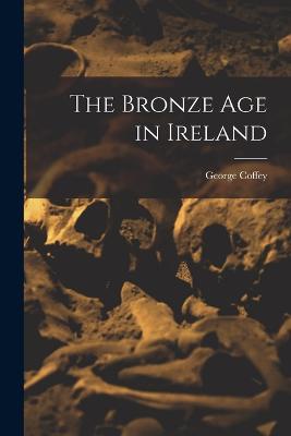 The Bronze age in Ireland