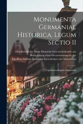 Monumenta Germaniae historica. Legum sectio II