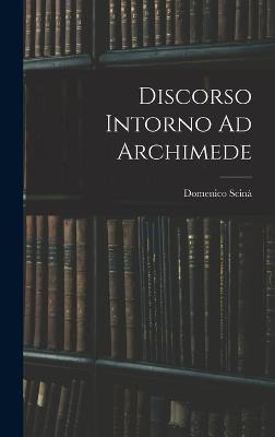 Discorso Intorno Ad Archimede