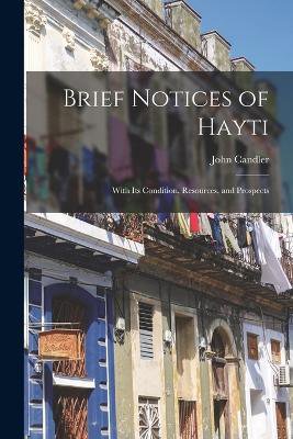 Brief Notices of Hayti