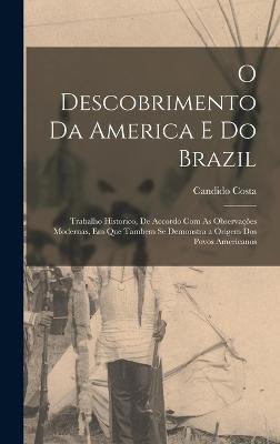 O Descobrimento Da America E Do Brazil