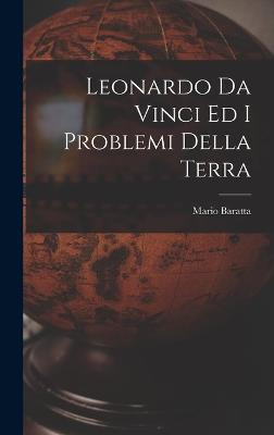 Leonardo Da Vinci Ed I Problemi Della Terra