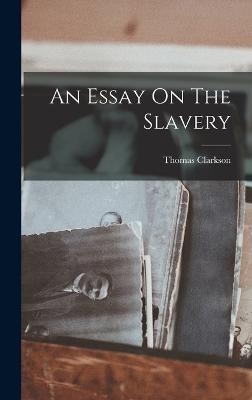 An Essay On The Slavery