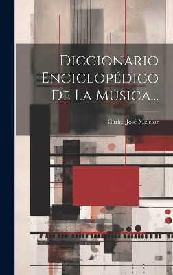 Diccionario Enciclopédico De La Música...