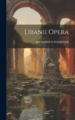 Libanii Opera