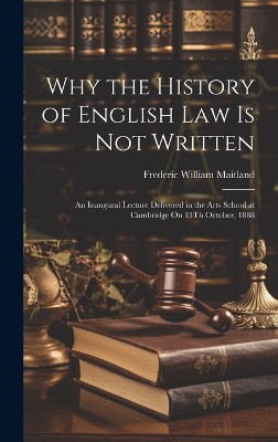 Why the History of English Law Is Not Written