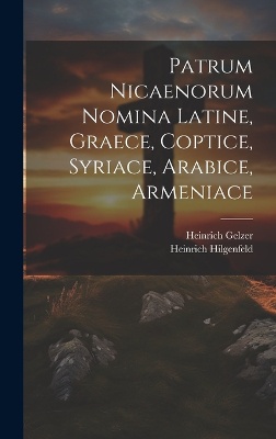 Patrum Nicaenorum Nomina Latine, Graece, Coptice, Syriace, Arabice, Armeniace