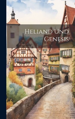 Heliand Und Genesis