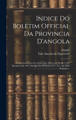Indice Do Boletim Official Da Provincia D'angola