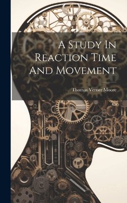 A Study In Reaction Time And Movement