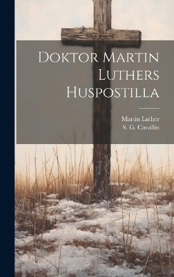 Doktor Martin Luthers Huspostilla