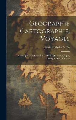 Geographie Cartographie, Voyages