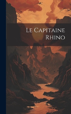 Le Capitaine Rhino