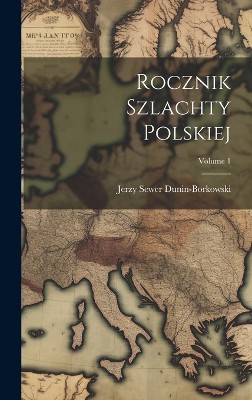 Rocznik Szlachty Polskiej; Volume 1