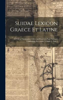 Suidae Lexicon Graece Et Latine