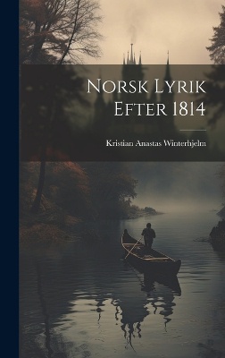 Norsk Lyrik Efter 1814