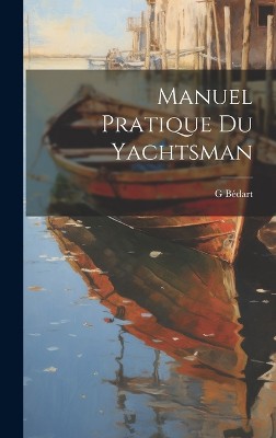 Manuel Pratique Du Yachtsman