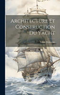 Architecture Et Construction Du Yacht