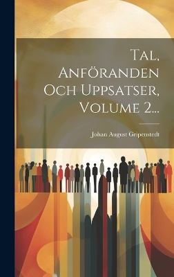 Tal, Anföranden Och Uppsatser, Volume 2...