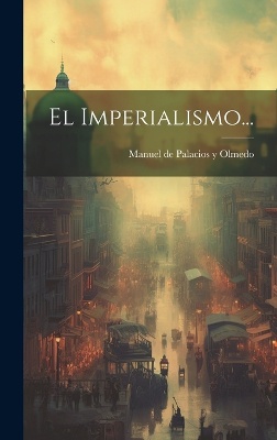 El Imperialismo...