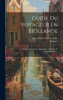 Guide Du Voyageur En Hollande