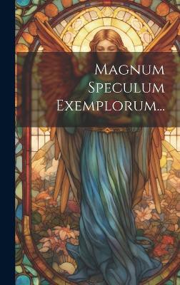 Magnum Speculum Exemplorum...