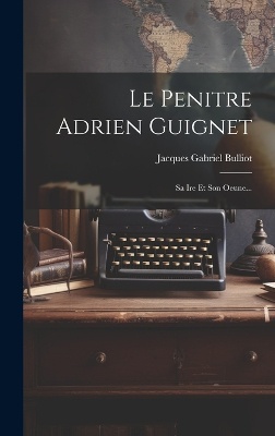 Le Penitre Adrien Guignet