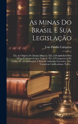 As Minas Do Brasil E Sua Legislação