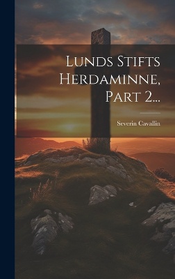 Lunds Stifts Herdaminne, Part 2...