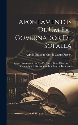 Apontamentos De Um Ex-governador De Sofalla
