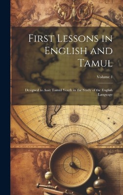 First Lessons in English and Tamul