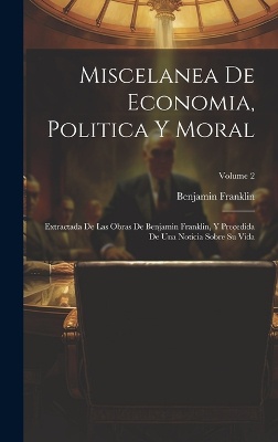Miscelanea De Economia, Politica Y Moral
