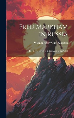 Fred Markham in Russia