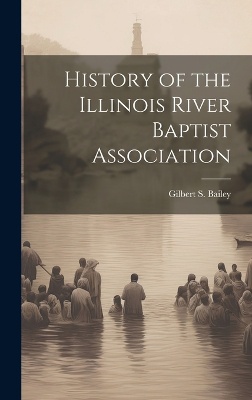 History of the Illinois River Baptist Association