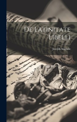 De Latinitate Libelli