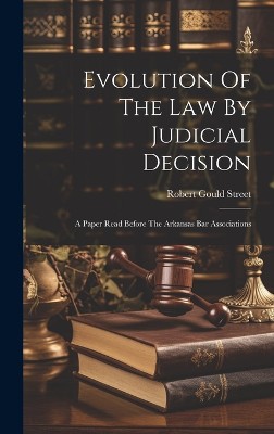 Evolution Of The Law By Judicial Decision