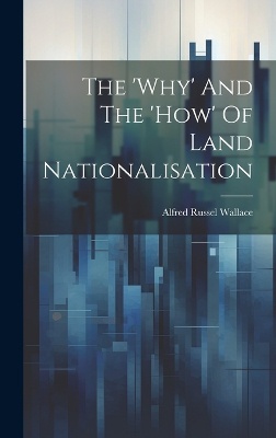 The 'why' And The 'how' Of Land Nationalisation