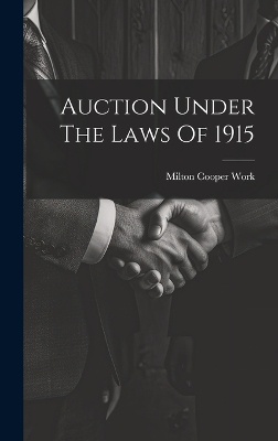 Auction Under The Laws Of 1915