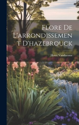 Flore De L'arrondissement D'hazebrouck