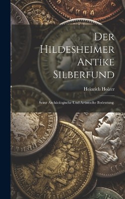 Der Hildesheimer antike Silberfund